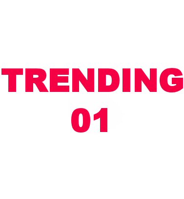 Trending 01